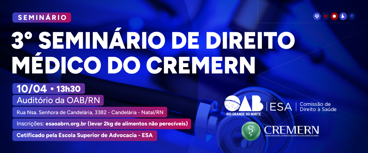 3º Seminário de Direito Médico do CREMERN