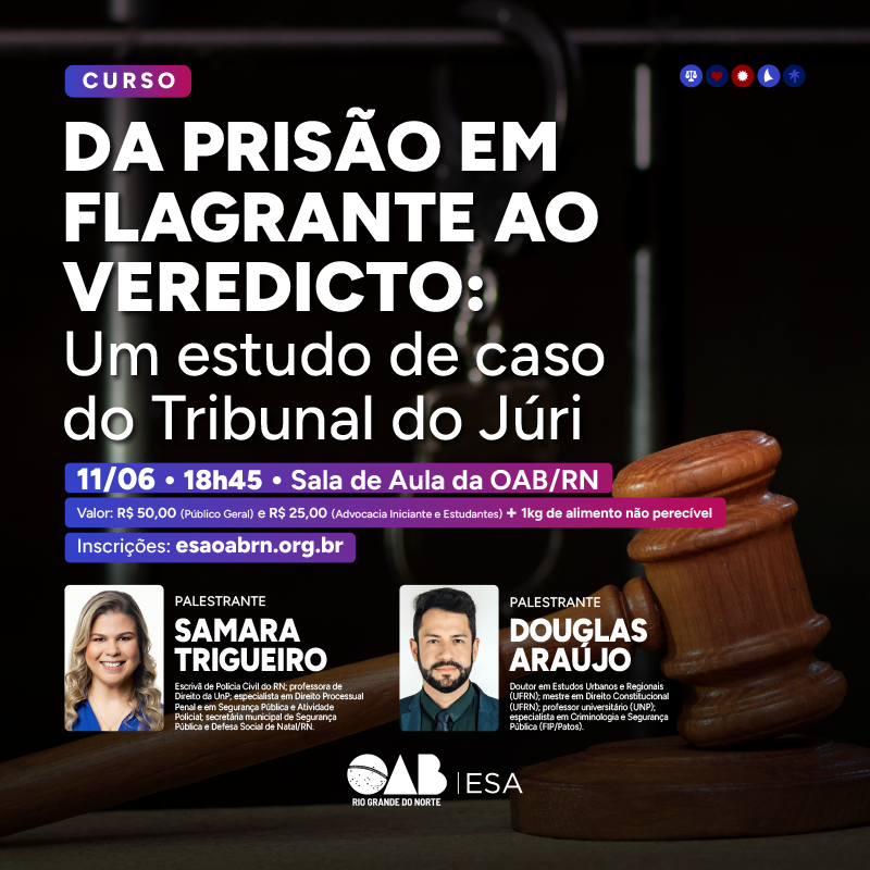 Da prisão em flagrante ao veredicto