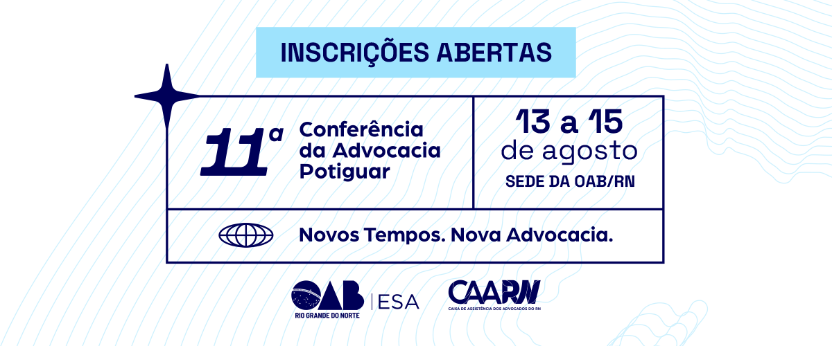 XI Conferência da Advocacia Potiguar