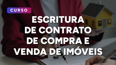 Dia 26 de março - Escritura de Contrato de Compra e venda de imóveis